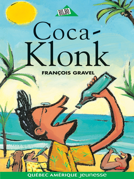 Title details for Klonk 09--Coca-Klonk by François Gravel - Available